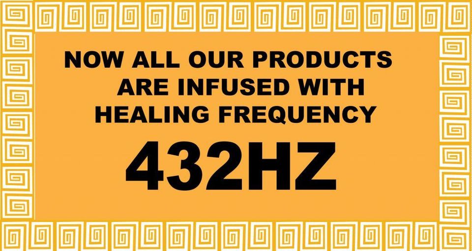 A sign that says now all our products are infused with healing frequency 432hz