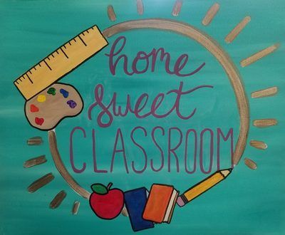 Handmade classroom sign reading “home sweet classroom” with ruler, paint palette, apple, books, and pencil on teal background