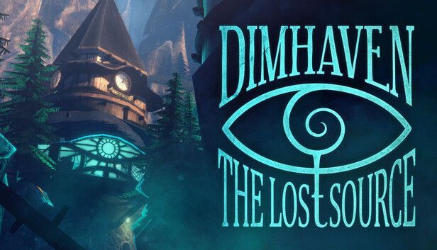 Dimhaven – The Lost Source