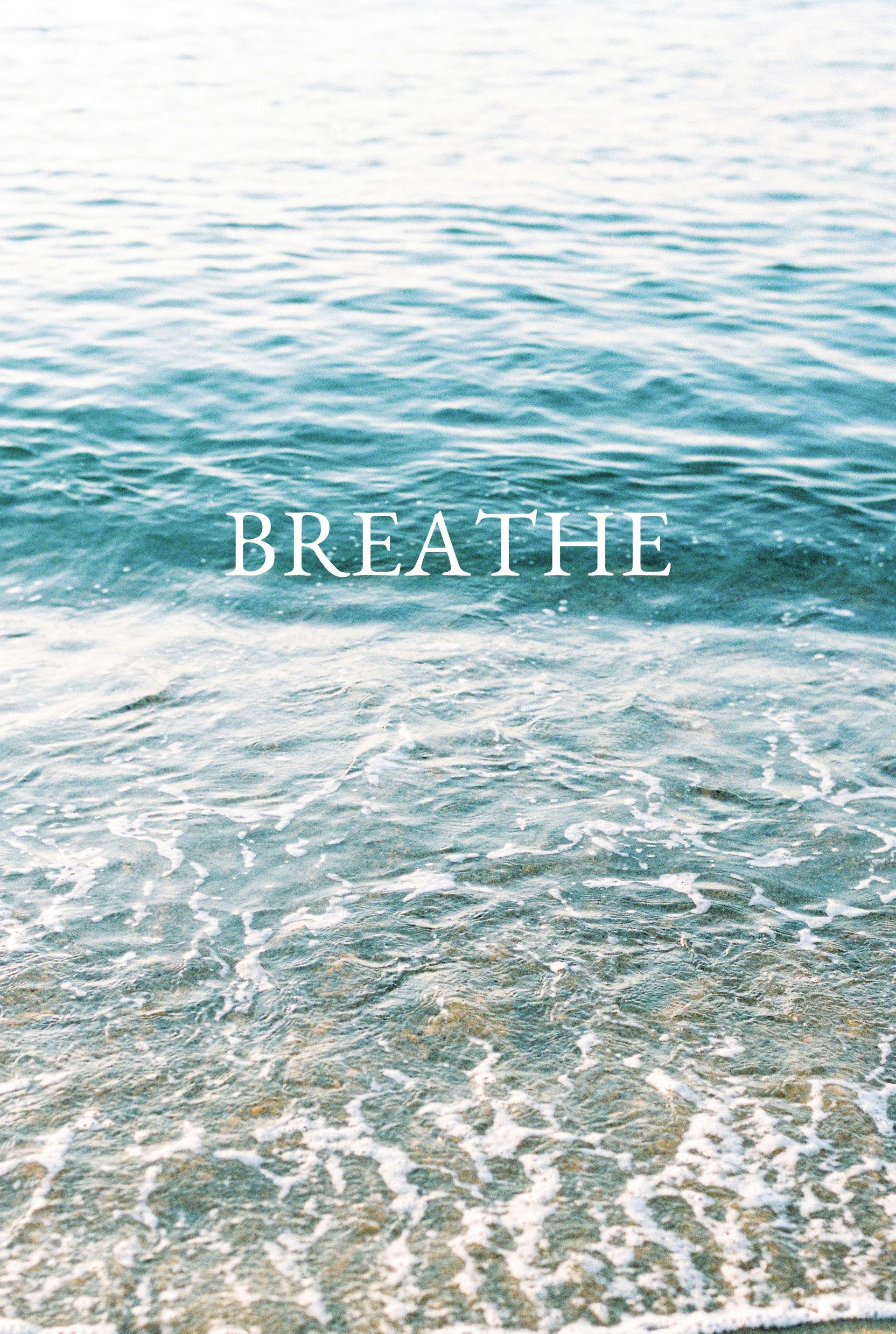 ocean with the message Breathe
