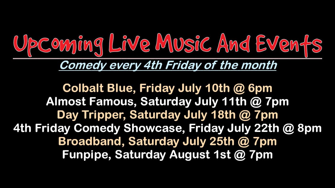 Black poster listing upcoming live music and comedy events with dates, times, and performers.