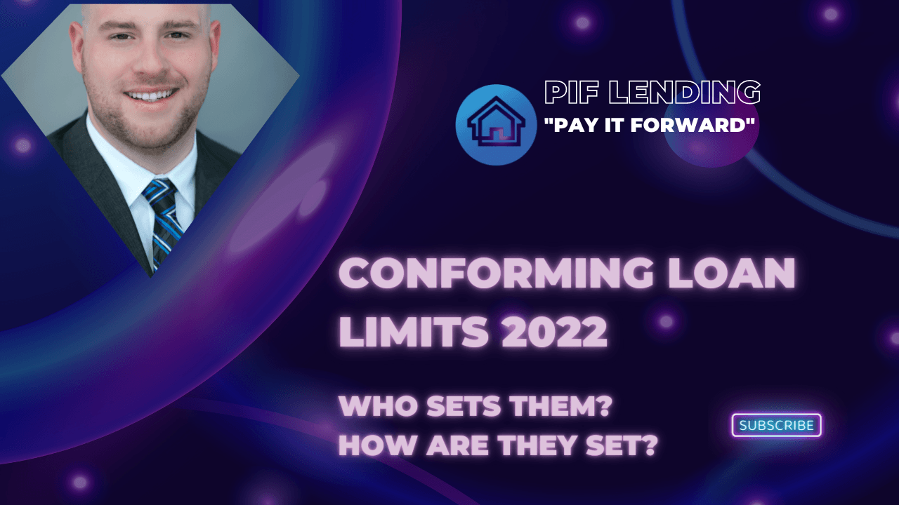 Andrew from PIF Lending youtube thumbnail for conforming loan limits 2022