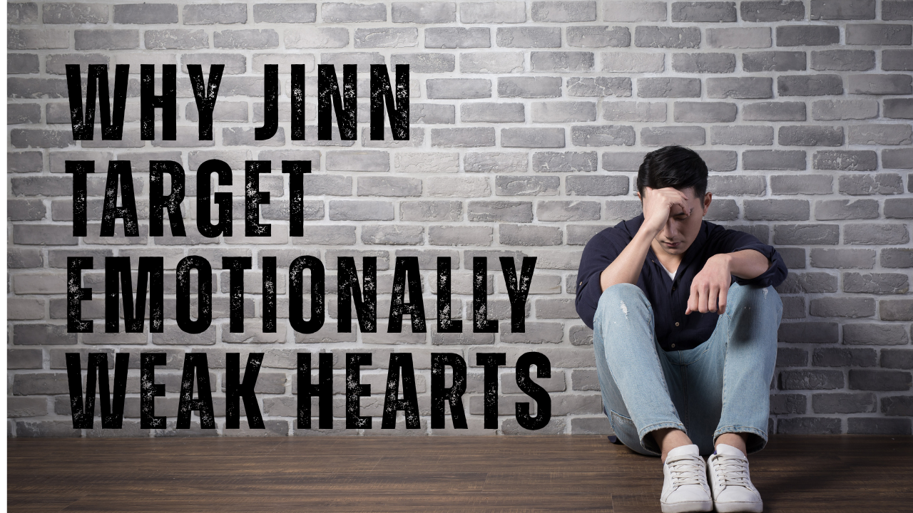 Emotionally distressed man beside title about why jinn target weak hearts.