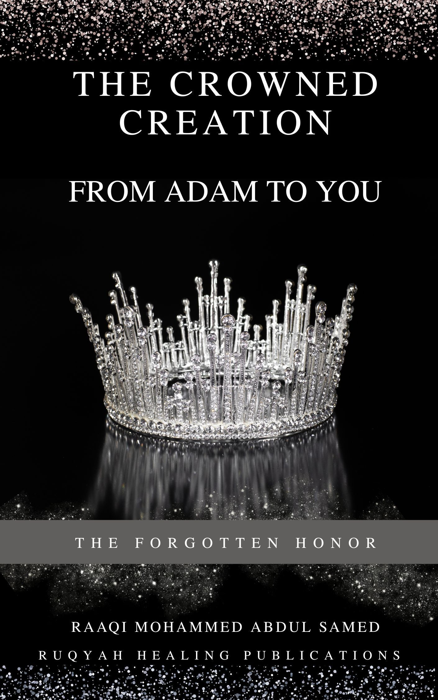 Free Ruqya Clinic ebook cover titled ‘The Crowned Creation: From Adam to You
