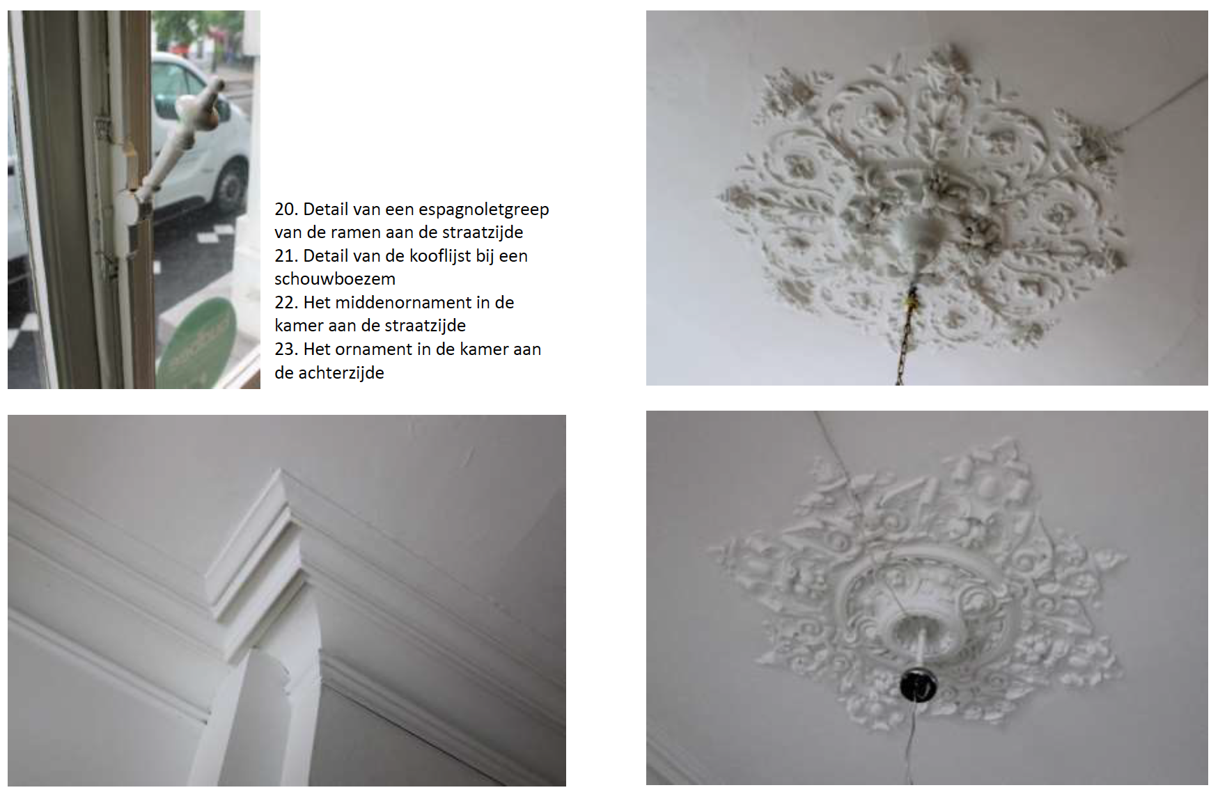 Vier interieurfoto's: raam met gedeeltelijke auto, twee plafondrozetten en hoeklijst.
