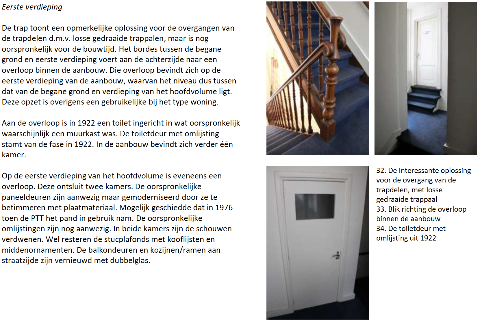 Trappenhuis met houten leuning, hal en witte deur met raam. Tekst in het Nederlands.