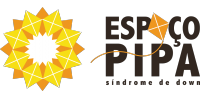 ESPA&Ccedil;O PIPA - S&Iacute;NDROME DE DOWN