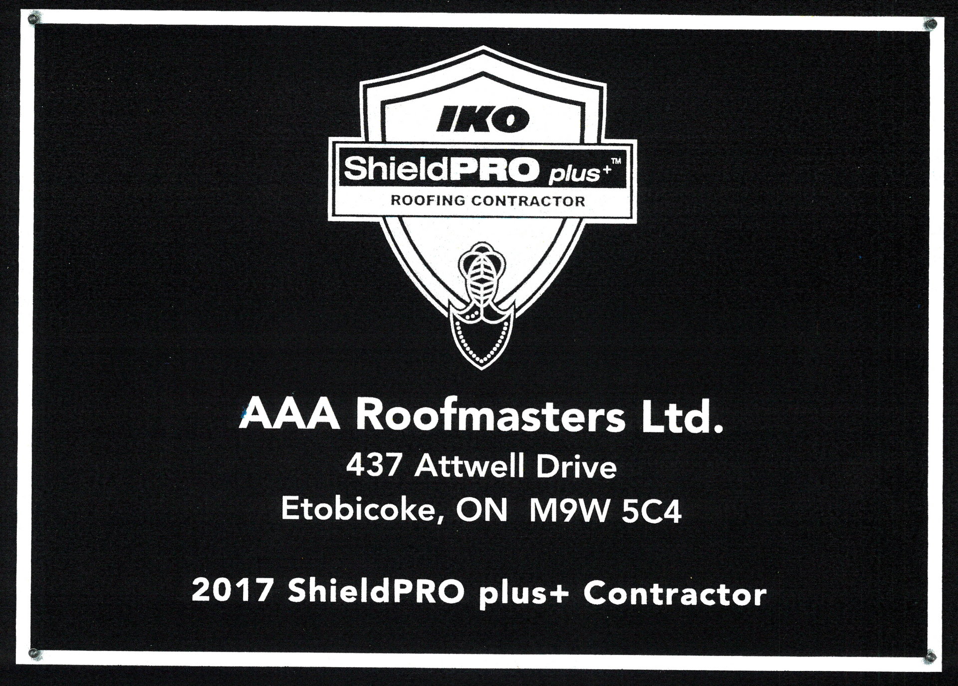 Black contractor sign for AAA Roofmasters Ltd. with ShieldPRO plus logo and Etobicoke address.