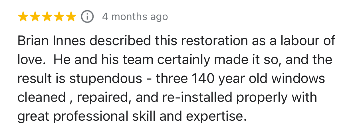 5-star review praising Brian Innes’ restoration of old windows as skilled and professional