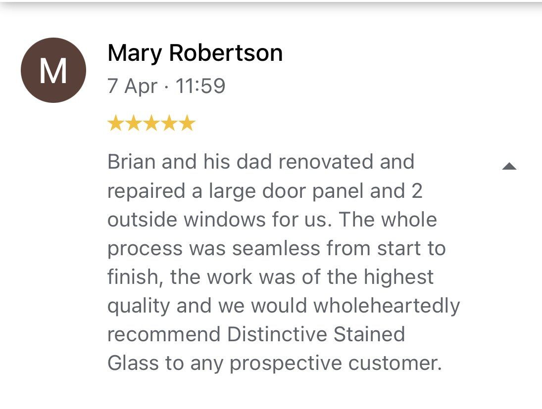 Review by Mary Robertson praising Distinctive Stained Glass for window repair and renovation