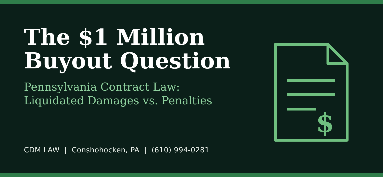 The $1 Million Buyout Question: Pennsylvania liquidated damages vs. penalties, CDM Law Conshohocken