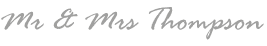 The name mr. and mrs. thompson is written in cursive on a white background.