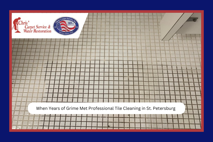 When Years of Grime Met Professional Tile Cleaning in St. Petersburg