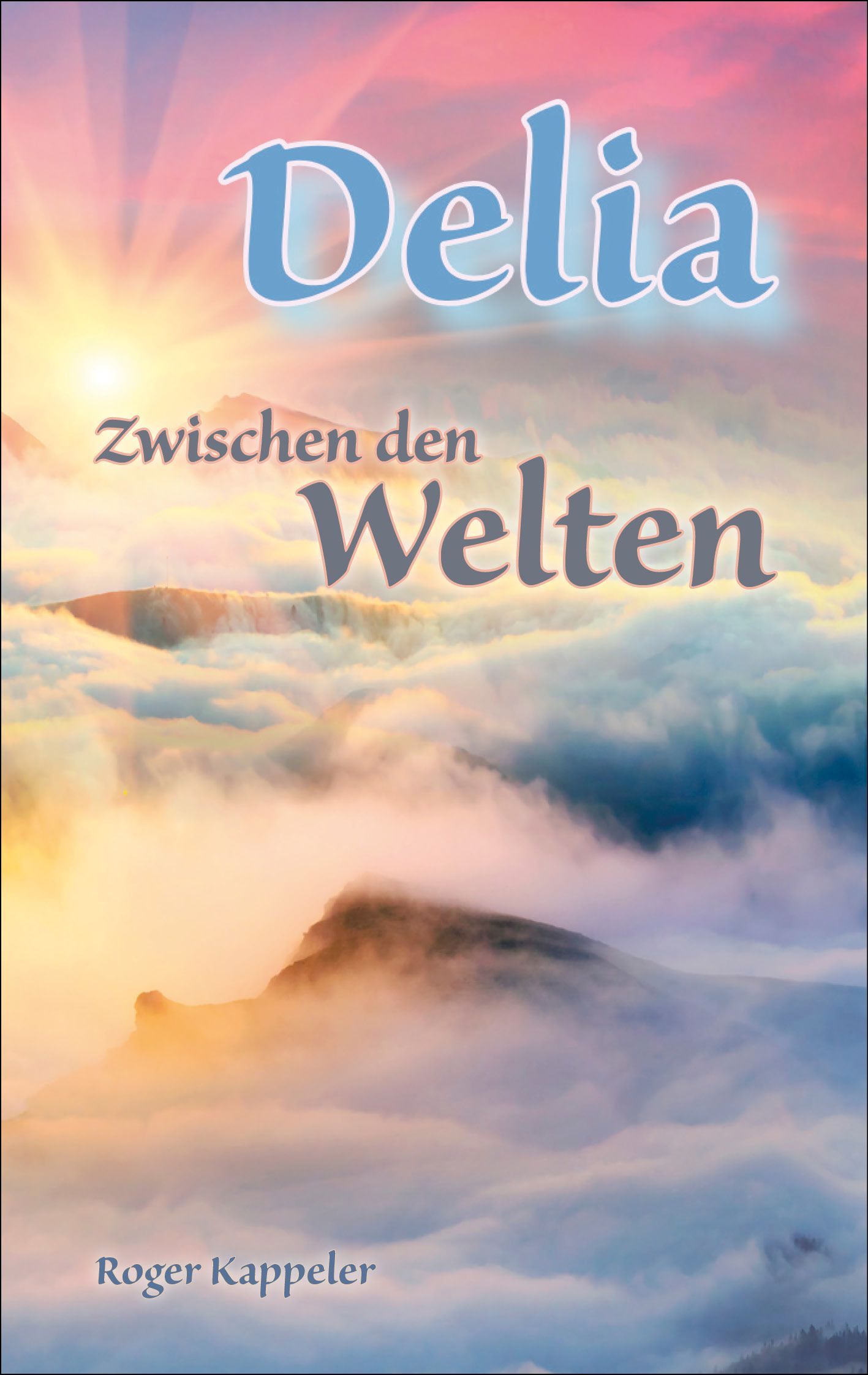 Delia Zwischen den Welten