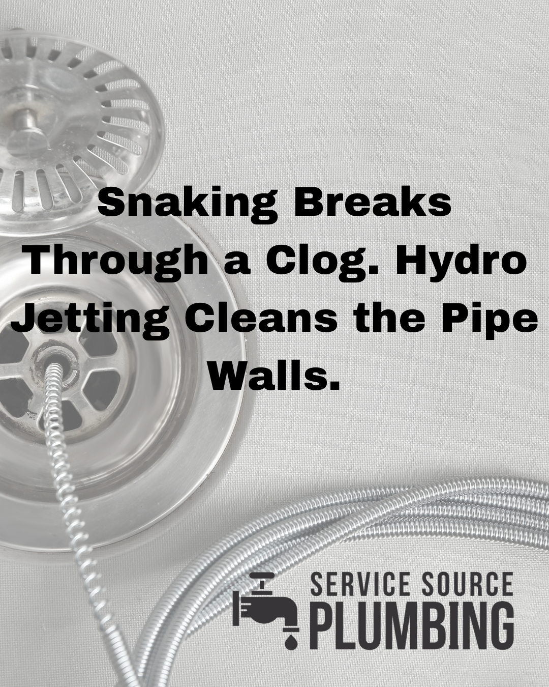 Plumber’s ad showing drain snakes clearing a clog with the text “Snaking Breaks Through a Clog.”
