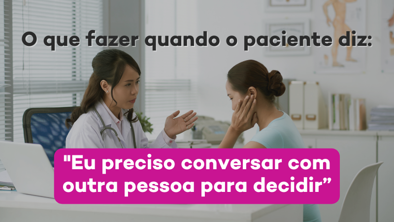 O que fazer quando o paciente diz: O que fazer quando o paciente diz: