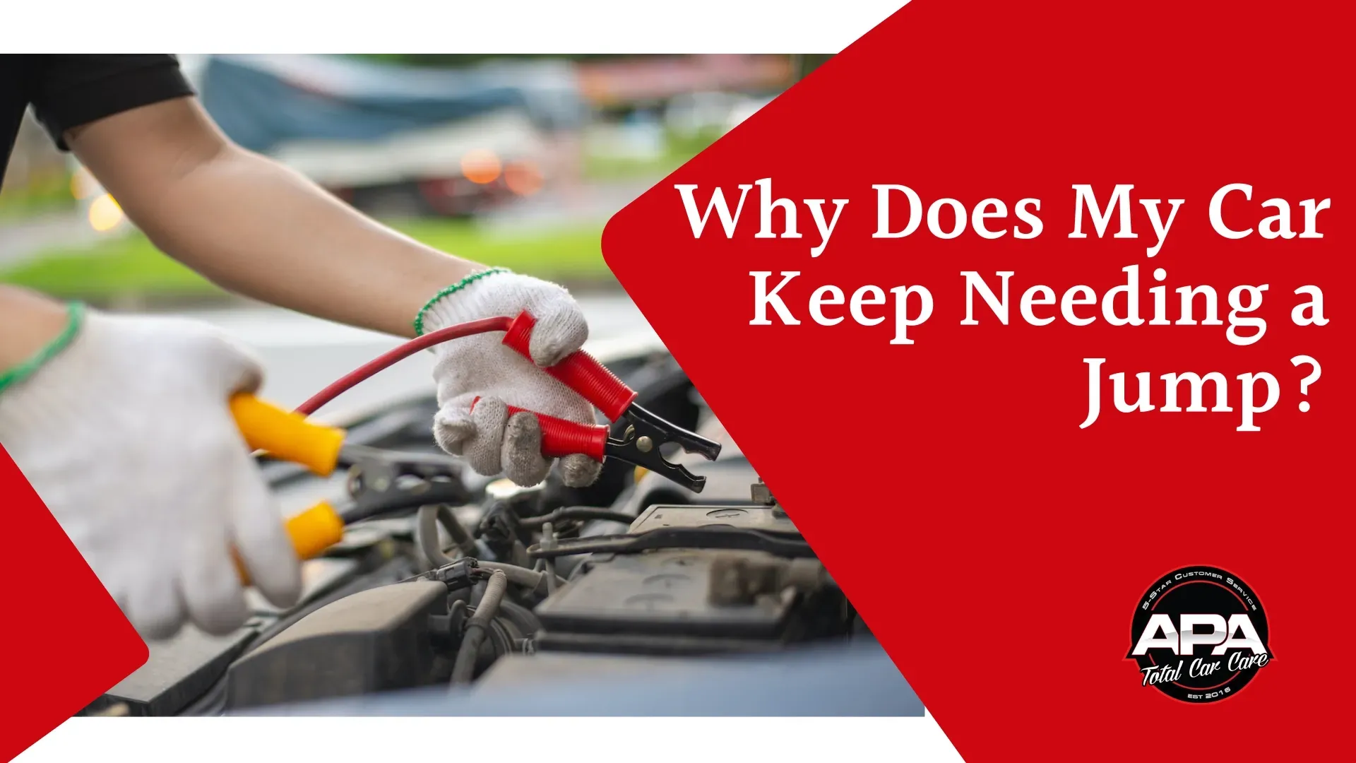 Mechanic using jumper cables on a car with text: “Why Does My Car Keep Needing a Jump?”