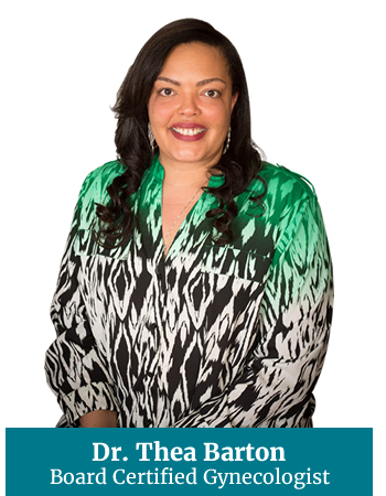 Dr. Thea Barton, Board Certified Gynecologist
