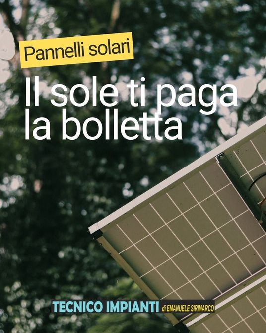 Poster sui pannelli solari con testo “Il sole ti paga la bolletta” su sfondo verde.