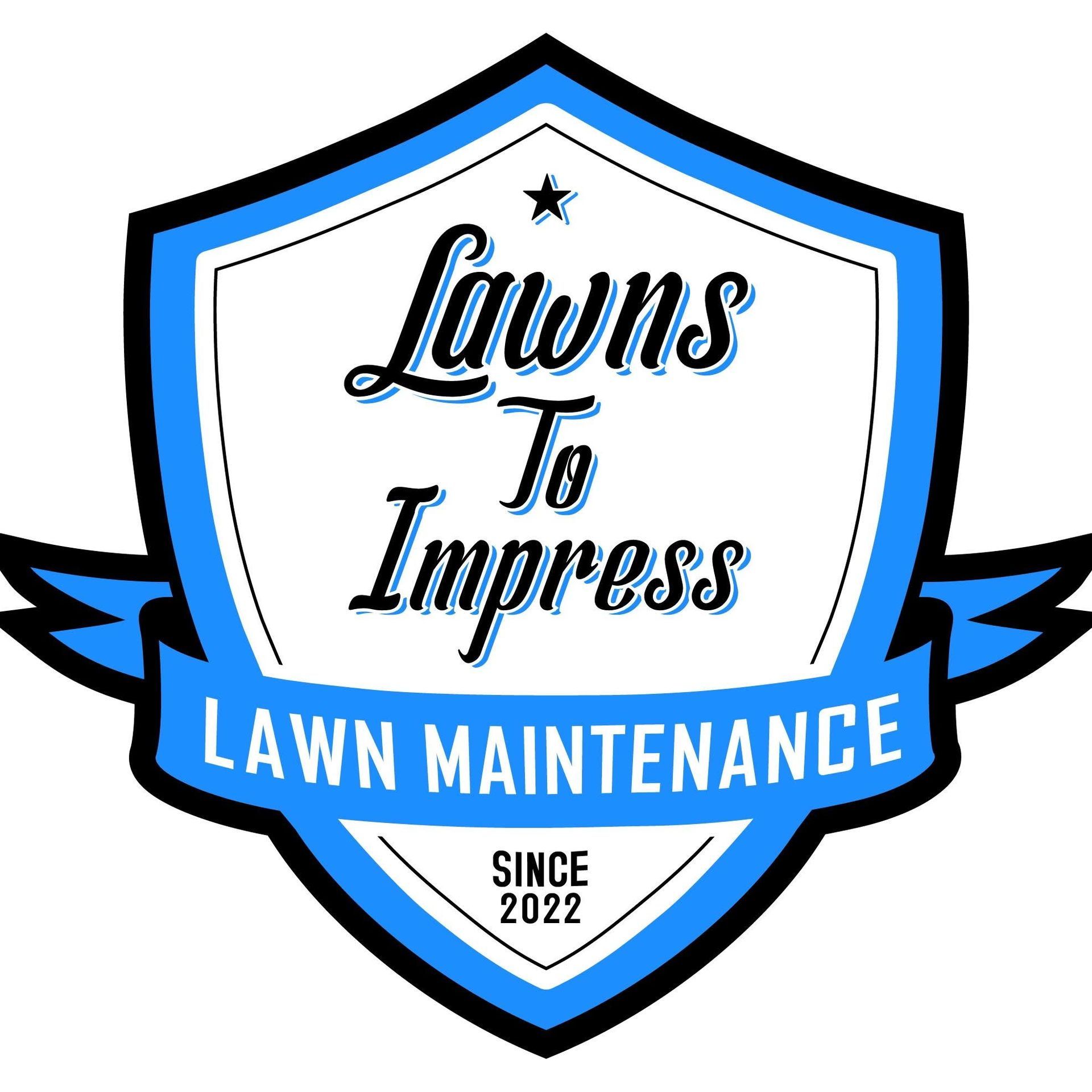 Blue shield logo for Lawns To Impress lawn maintenance, with “Since 2022” text