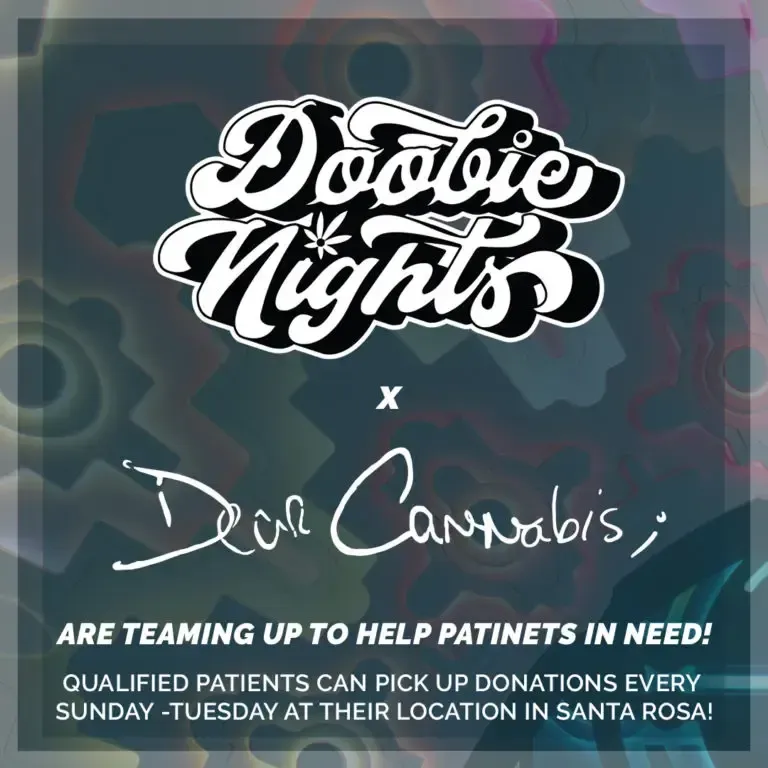 Advertisement: Doobie Nights and Dear Cannabis are teaming up to help patients in need, offering donations in Santa Rosa.