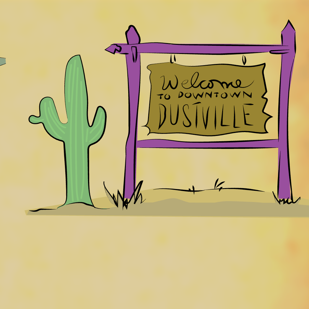Welcome to Downtown Dustville sign, purple frame, brown text, cactus, beige background.