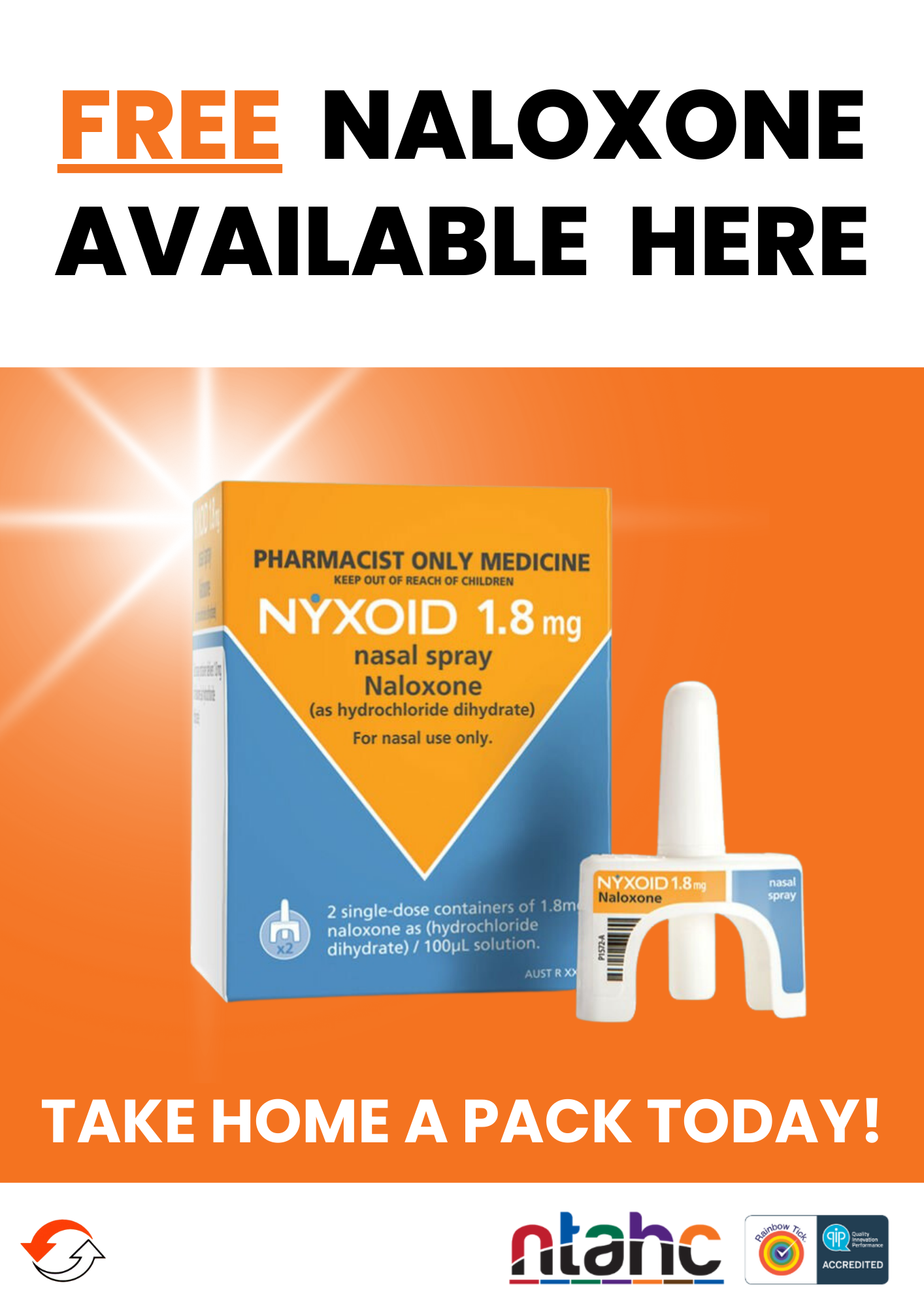 A poster that says free naloxone available here take home a pack today