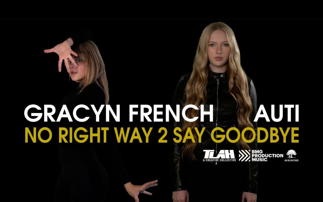 Promotional poster for “No Right Way 2 Say Goodbye” by Gracyn French and Auti, with two women on a black background
