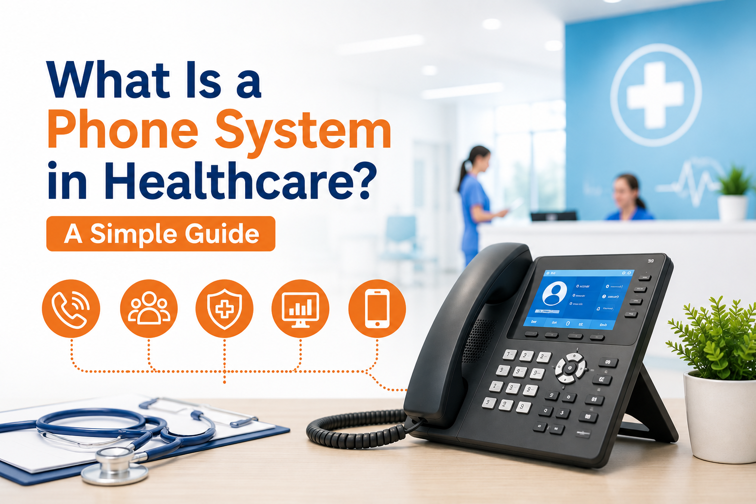 Healthcare phone system