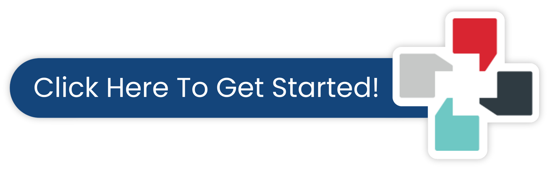 Blue “Click Here To Get Started!” button with a white and teal plus icon on the right