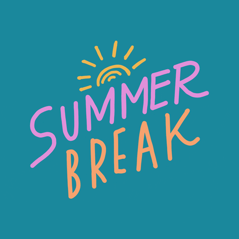 Summer Break