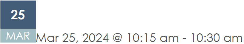 Mar 25, 2024 at 10:15 am - 10:30 am. Date indicator: 25 MAR.