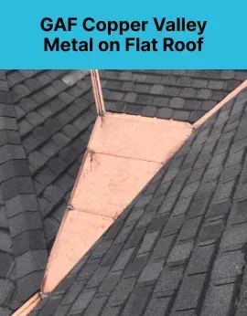 GAF copper valley metal and shingles on a flat roof in Maryland
