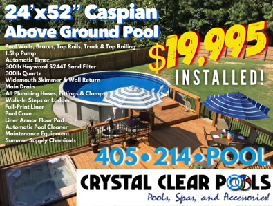 24x52 Caspian above-ground pool ad with blue pool, $19,995 installed, Crystal Clear Pools logo and phone number