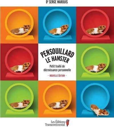 Couverture : Hamster dans des cages circulaires colorées. Titre : Pensouillard le Hamster. Thème : « Décroissance personnelle ».