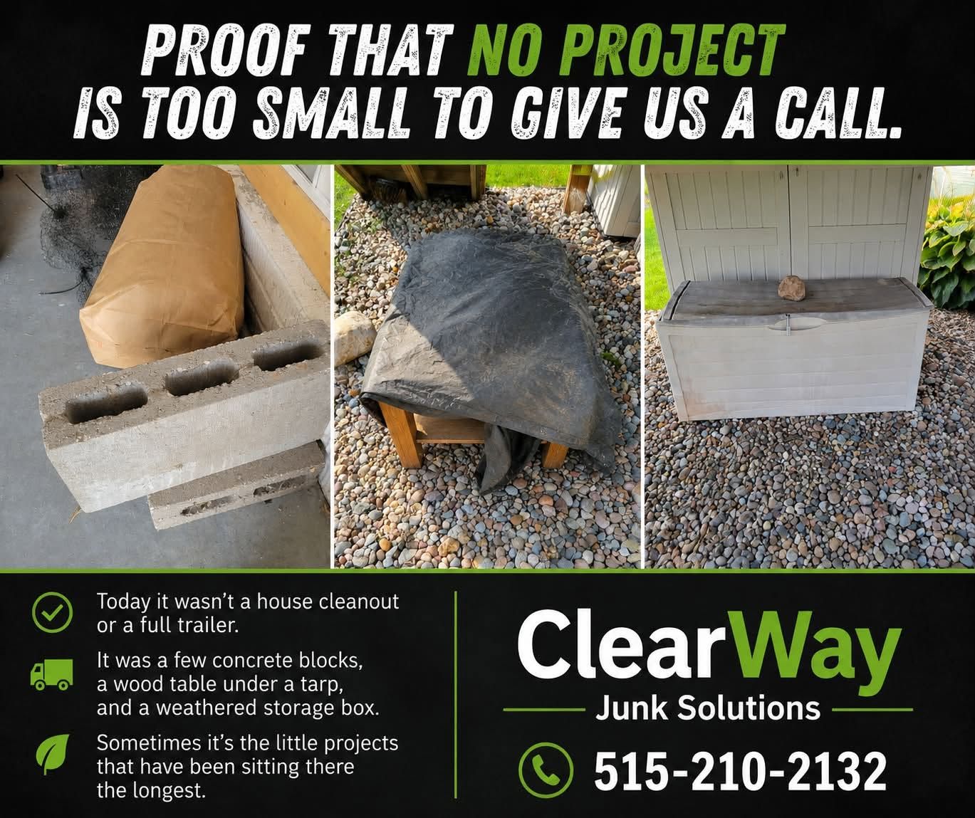 ClearWay Junk Solutions ad showing debris removal, with callout: “No project is too small to give us a call.”