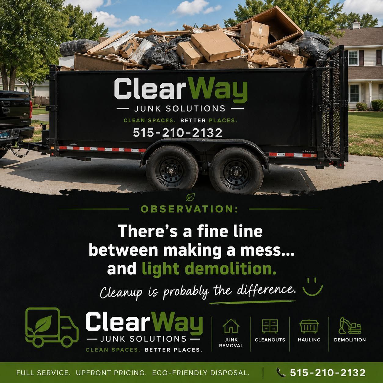 ClearWay Junk Solutions dumpster full of debris in a residential neighborhood, with slogan and phone number displayed.