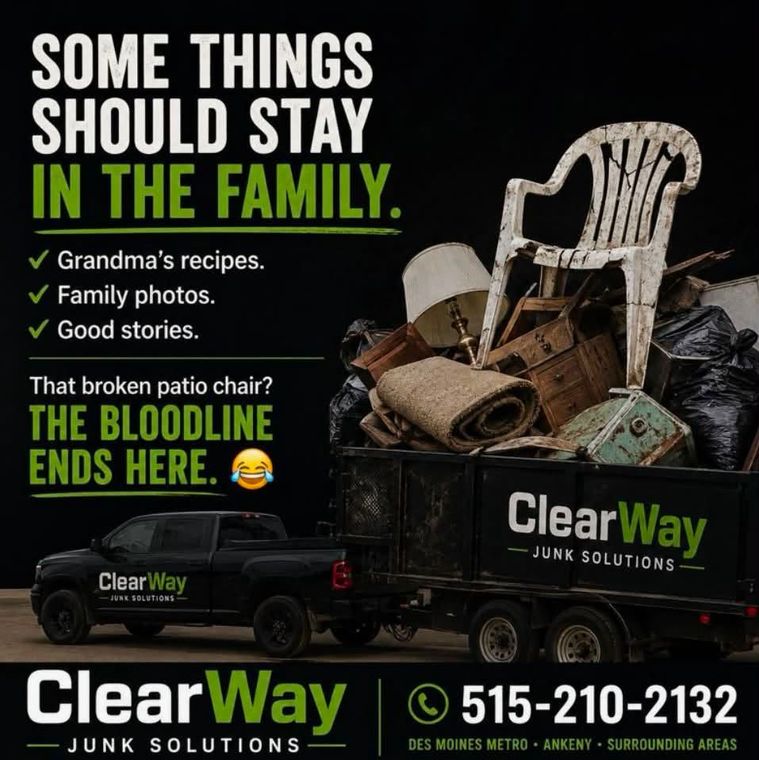 ClearWay junk removal ad with cluttered items in a truck and bold text: “Some things should stay in the family.”