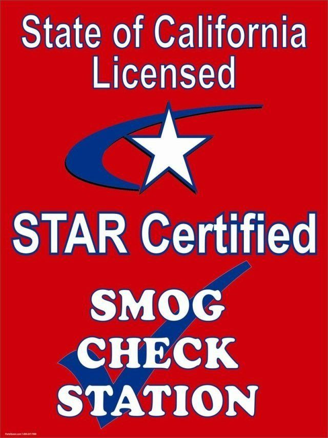 A red sign that says state of california licensed star certified smog check station A red sign that says state of california licensed star certified smog check station