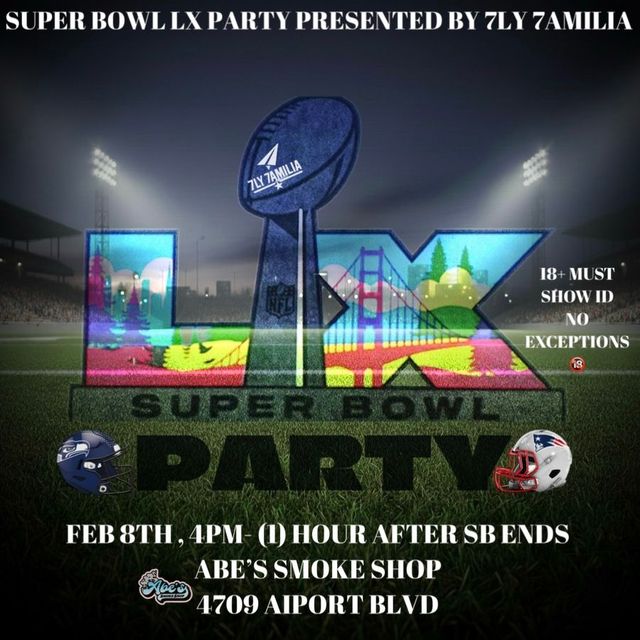 Super Bowl LX Party flyer - February 8, 2026, Abe's Smoke Shop, Austin, TX