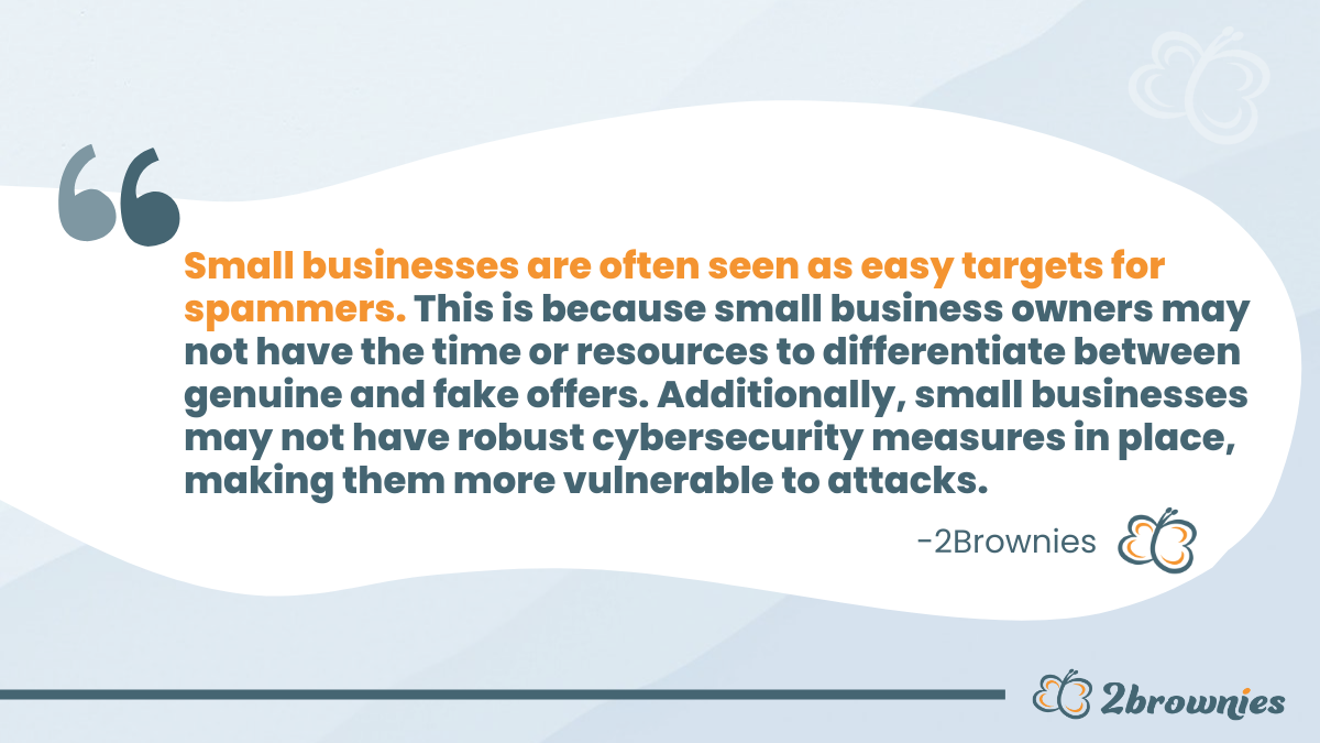 Why Small Business Owners are often seen as easy targets for junk emails and spammers