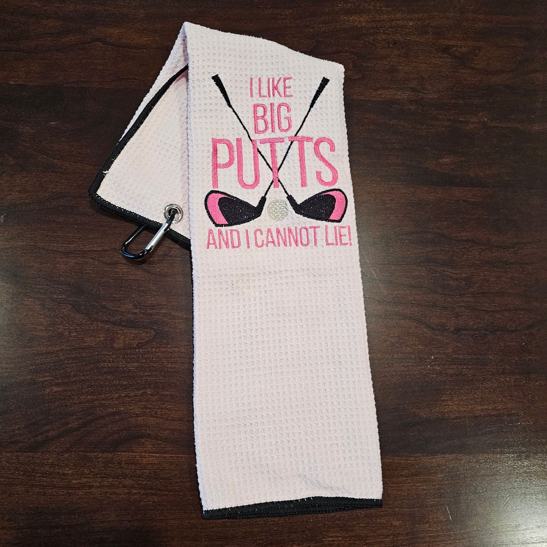 I like Big Putts and I cannot lie!  Embroidered golf towel
