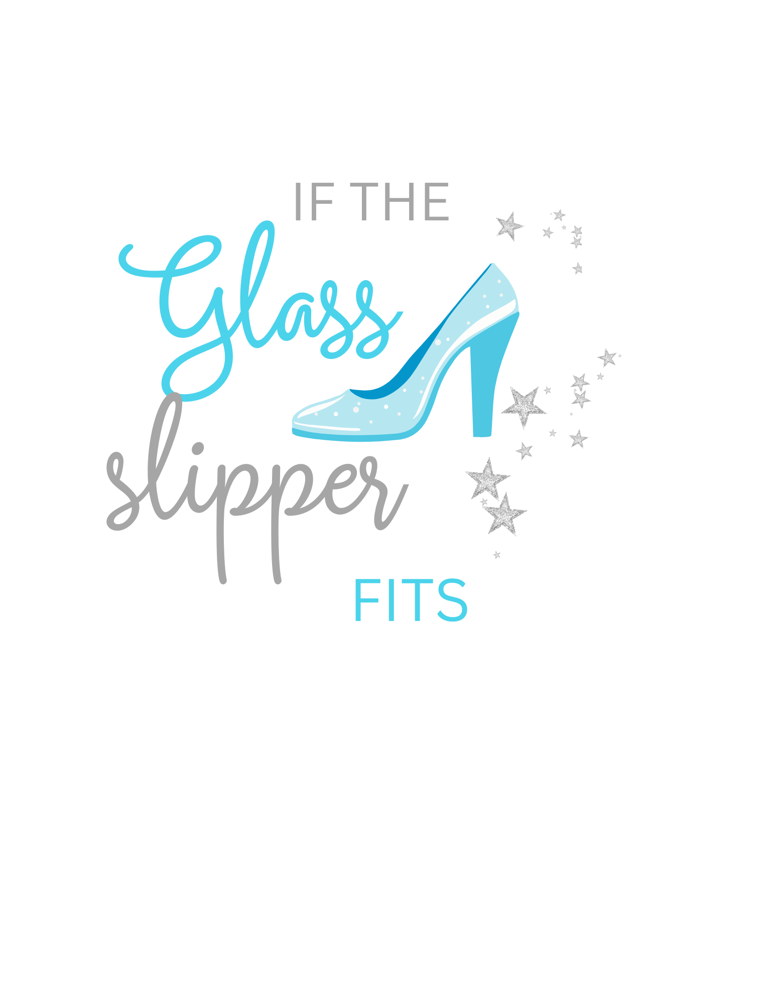 If the Glass Slipper Fits
