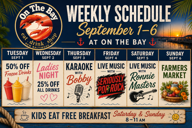 Weekly schedule poster for On the Bay, Sept. 1–6, listing daily food and drink specials and kids eat free breakfast.