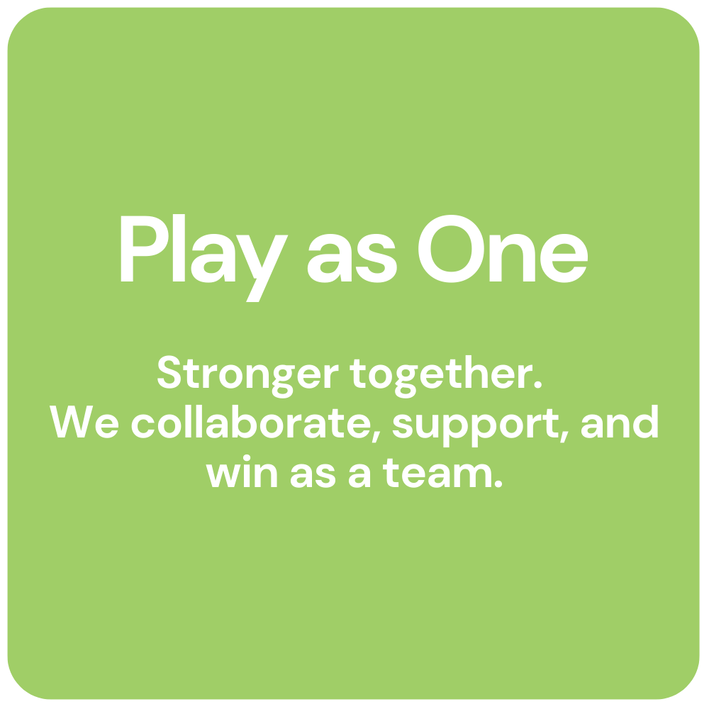 Green square with white text: “Play as One” and “Stronger together. We collaborate, support, and win as a team.”