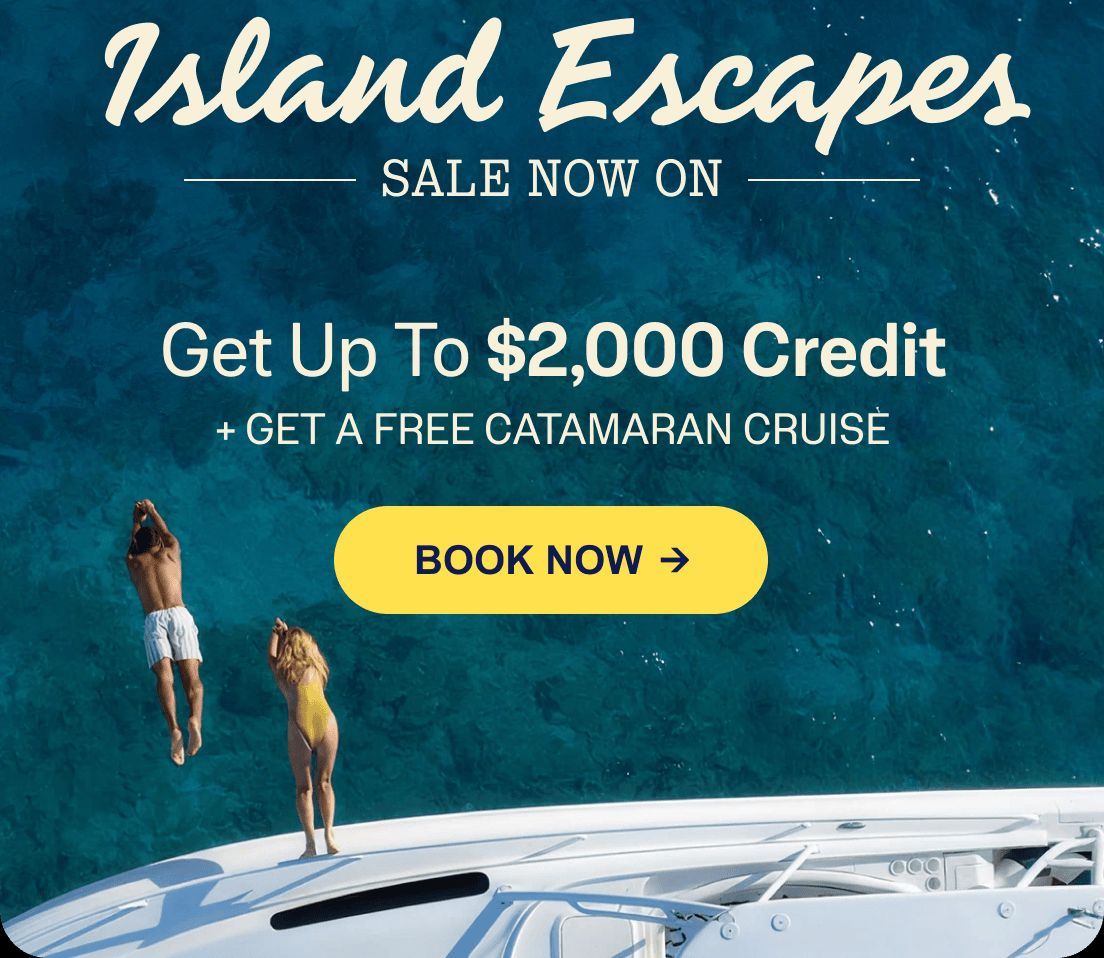 Island Escapes ad with $2,000 credit, free catamaran cruise, and yellow Book Now button over ocean view