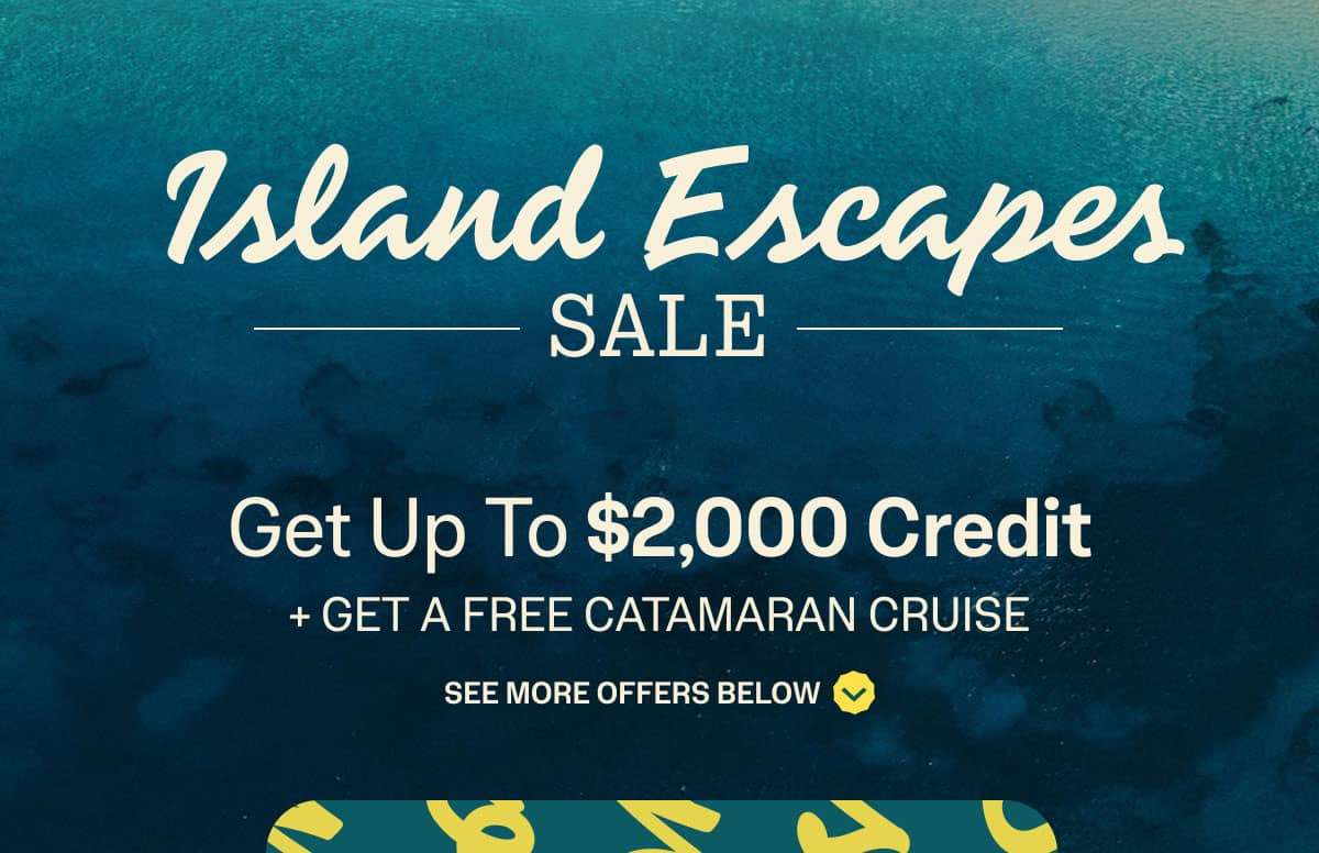 Island Escapes ad with $2,000 credit, free catamaran cruise, and yellow Book Now button over ocean view