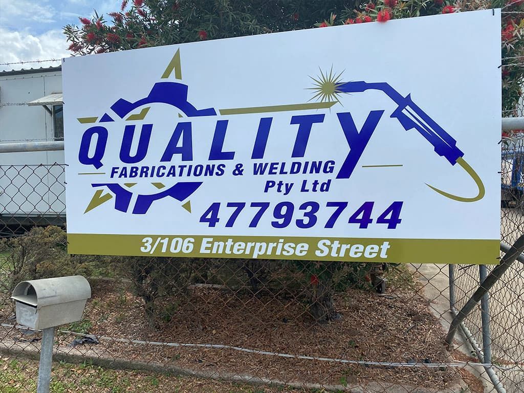 A Sign For Quality Fabrications And Welding Pty Ltd — Quality Fabrications & Welding Pty Ltd In Bohle, QLD