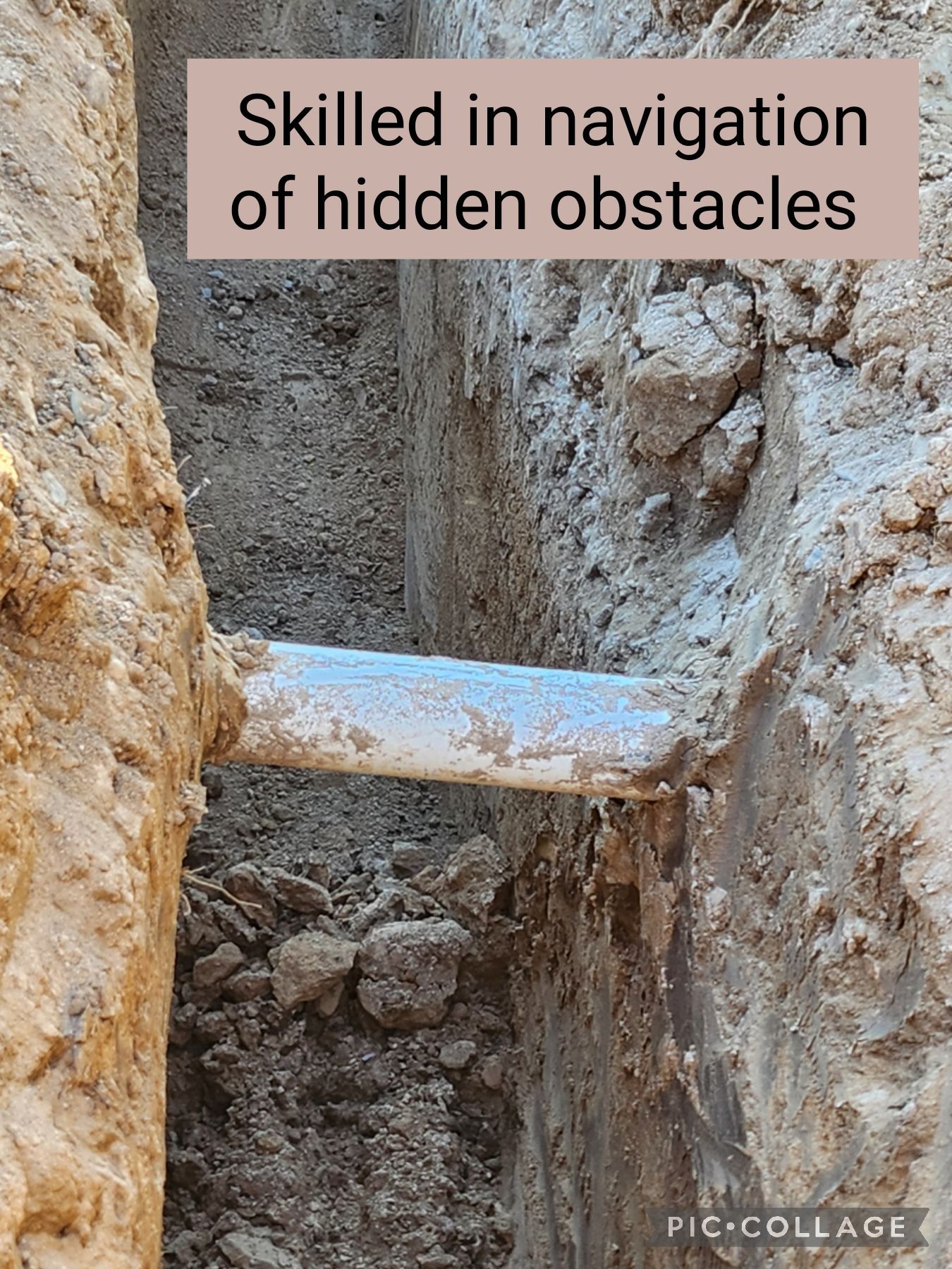 Rough trench with a blue pipe crossing between dirt walls, captioned “Skilled in navigation of hidden obstacles”