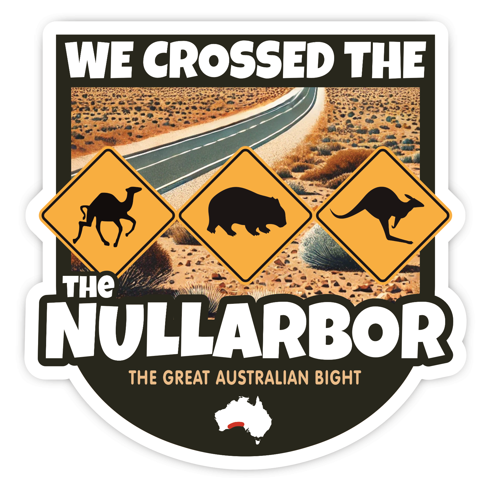 We Crossed the Nullarbor, Australia Sticker